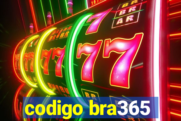 codigo bra365